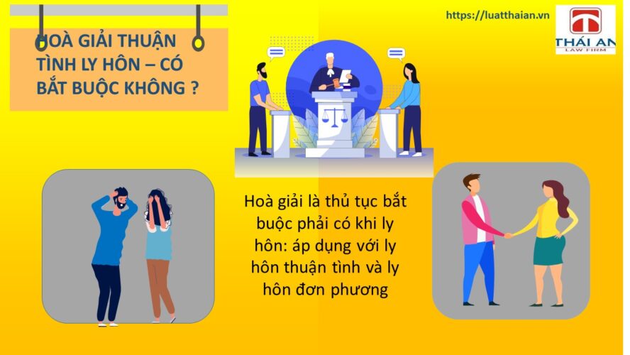 Hoà giải ly hôn: Những điều cần biết 2 Hoà giải ly hôn thuận tình