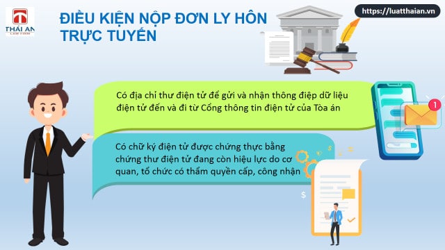 3 phương thức nộp đơn ly hôn đến Tòa án có thẩm quyền 6 Điều kiện để nộp đơn ly hôn trực tuyến là gì?