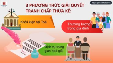 Tranh chấp thừa kế - Một số điều cần biết 2 giải quyết tranh chấp thừa kế