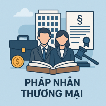 Pháp nhân thương mại - Quy định mới nhất cần biết! 2 pháp nhân thương mại
